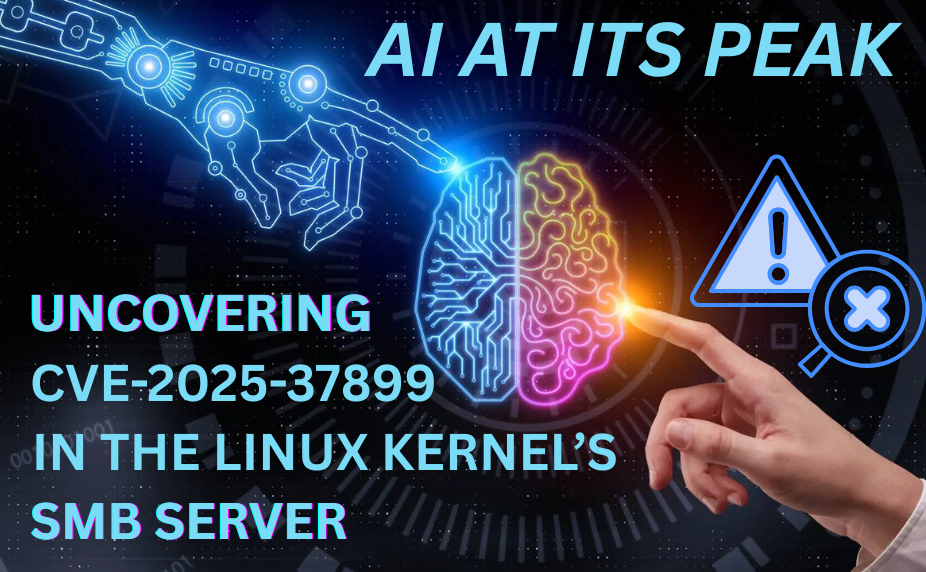AI at Its Peak: Uncovering CVE-2025-37899 in the Linux Kernel’s SMB ...
